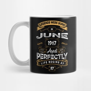 57Th Birthday Legends Were Born In June 1967 Mug